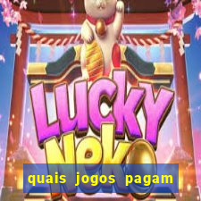 quais jogos pagam de verdade